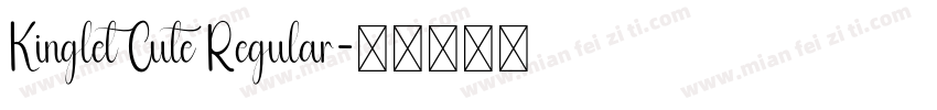 Kinglet Cute Regular字体转换